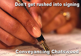 Dont get rushed into signing a contract, talk to us first at Conveyancing Chatswood